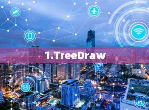 1.TreeDraw